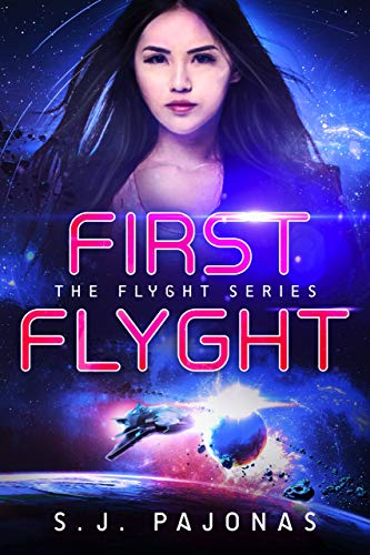 First Flyght by S. J. Pajonas