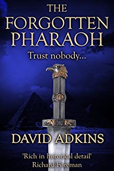 The Forgotten Pharaoh by David Adkins
