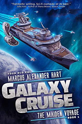 Galaxy Cruise: The Maiden Voyage by Marcus Alexander Hart
