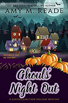 Ghouls' Night Out by Amy M. Reade