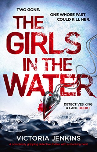 The Girl in the Water by Victoria Jenkins