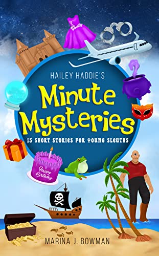 Hailey Haddie's Minute Mysteries by Marjina J. Bowman