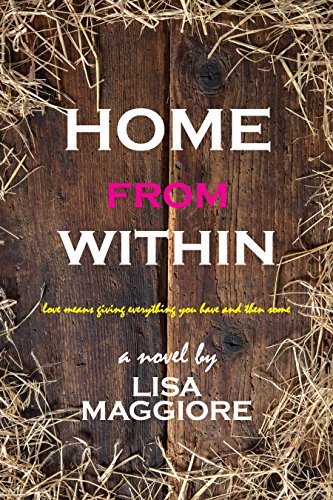 Home From Within by Lisa Maggiore