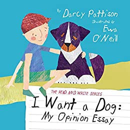 I Want a Dog by Darcy Pattison