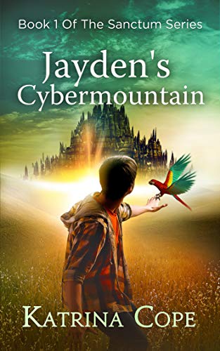 Jayden's Cybermountain by Katrina Cope