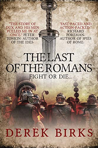 The Last of the Romans by Derek Birks