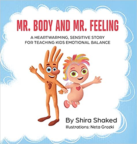 Mr. Body and Mr. Feeling by Shira Shaked