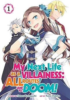My Next Life as a Villainess: All Routes Lead to Doom! by Satoru Yamaguchi