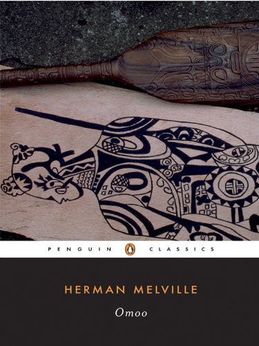 Omoo: A Narrative of Adventures in the South Seas by Herman Melville