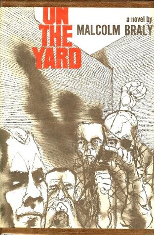 On The Yard by Malcolm Braly