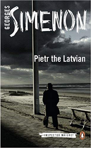 Pietr the Latvian by Georges Simenon