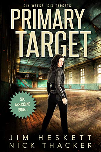 Primary Target by Jim Heskett and Nick Thacker