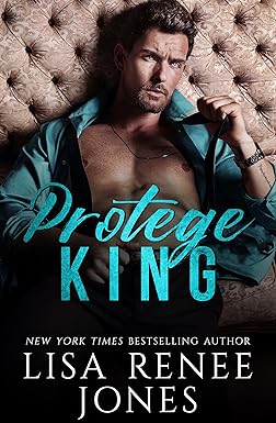 Protege King by Lisa Renee Jones