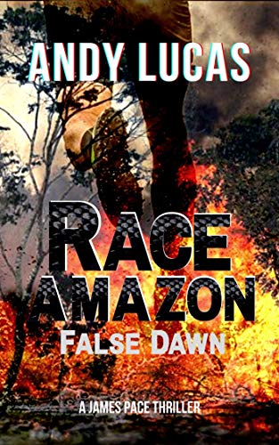Race Amazon: False Dawn by Andy Lucas
