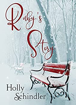 Ruby's Story by Holly Schindler