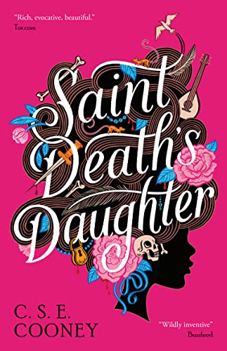 Saint Death's Daughter by C. S. E. Cooney