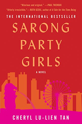 Sarong Party Girls by Cheryl Lu-Lien Tan