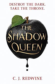 The Shadow Queen by CJ Redwine