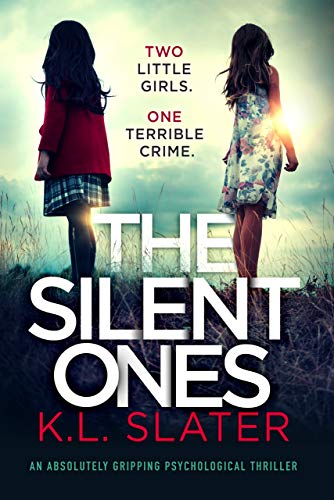 The Silent Ones by K.L. Slater