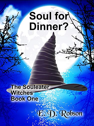 Soul for Dinner by E. D. Robson