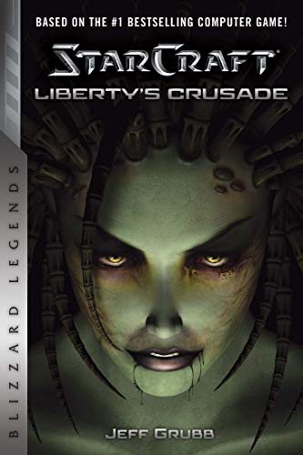 StarCraft: Liberty's Crusade by Jeff Grubb