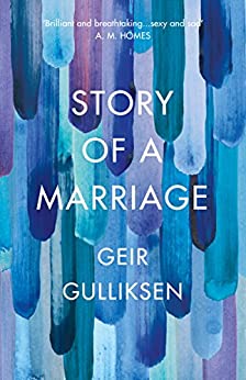 The Story of a Marriage by Geir Gulliksen