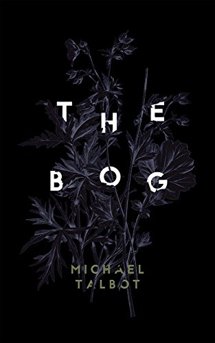 The Bog by Michael Talbot