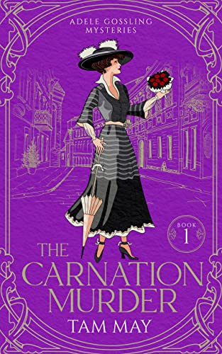 The Carnation Murder by Tam May