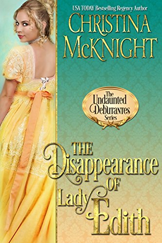 The Disappearance of Lady Edith by Christina McKnight