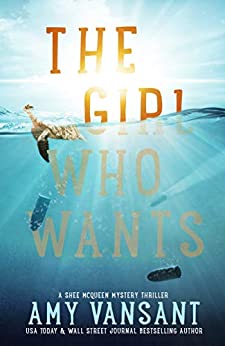 The Girl Who Wants by Amy Vansant