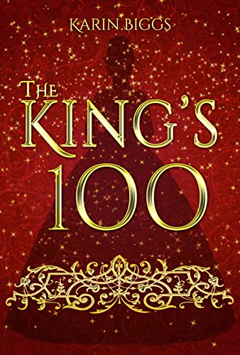 The King's 100 by Karin Biggs