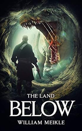 The Land Below by William Meikle