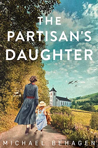 The Partisan's Daughter by Michael Behagen