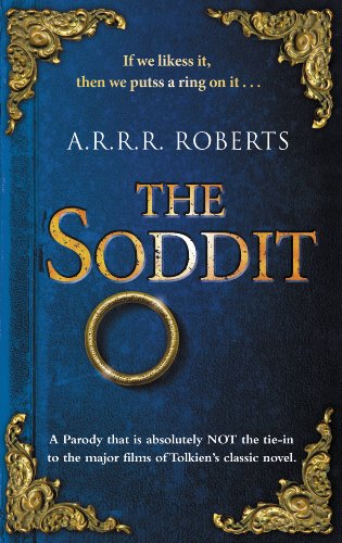 The Soddit: Or, Let's Cash in Again by A. R. R. R. Roberts