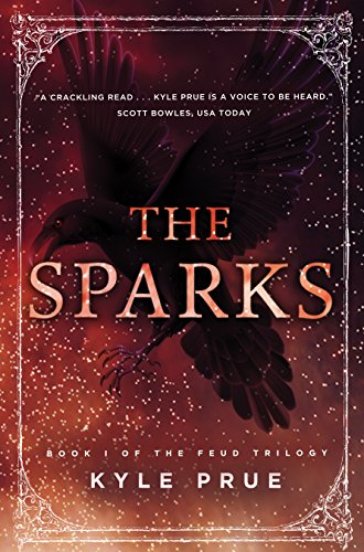 The Sparks by Kyle Prue