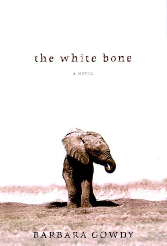 The White Bone by Barbara Gowdy