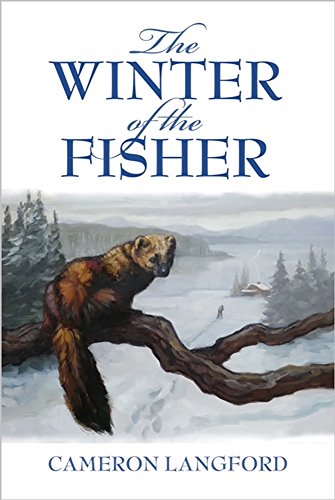 The Winter of the Fisher by Cameron Langford