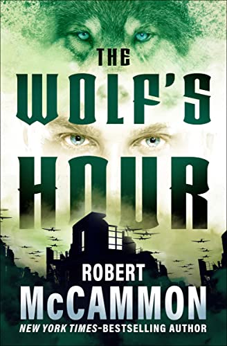 The Wolf's Hour by Robert McCammon