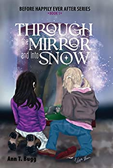 Through the Mirror and Into Snow by Ann T. Bugg