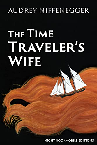 The Time Traveler's Wife by Audry Niffenegger