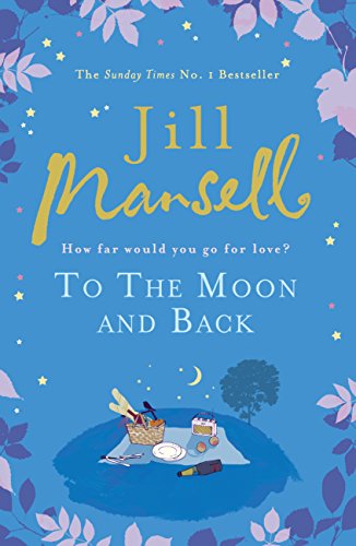 To The Moon and Back by Jill Mansell