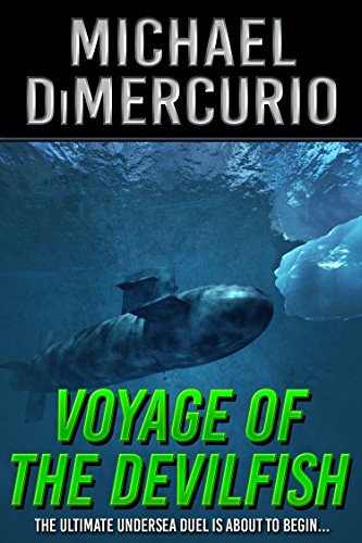 Voyage of the Devilfish by Michael DiMercurio
