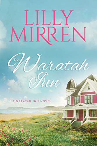 The Waratah Inn by Lilly Mirren