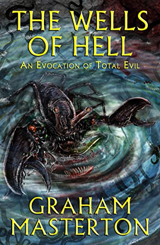 The Wells of Hell by Graham Masterton