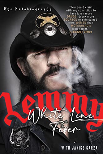 White Line Fever: The Autobiography by Janiss Garza and Lemmy