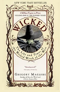 Wicked by Gregory Maquire