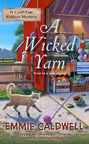 A Wicked Yarn by Emmie Caldwell