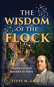 The Wisdom of the Flock by Steve Gnatz