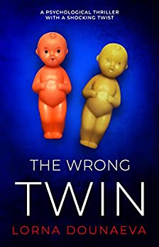 The Wrong Twin by Lorna Dounaeya