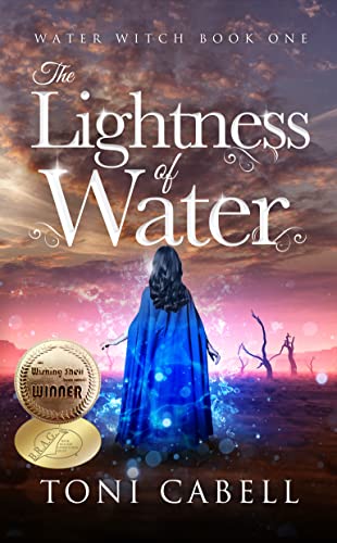 The Lightness of Water by Toni Cabell